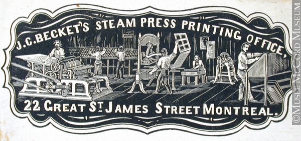 Titre original :  Engraving Commercial crest of J. C. Becket's Steam Press Printing Office John Henry Walker (1831-1899) 1850-1885, 19th century Ink on paper on supporting paper - Wood engraving 5.1 x 10.7 cm Gift of Mr. David Ross McCord M930.50.7.214 © McCord Museum Keywords:  commercial (1771) , Print (10661) , Sign and symbol (2669)